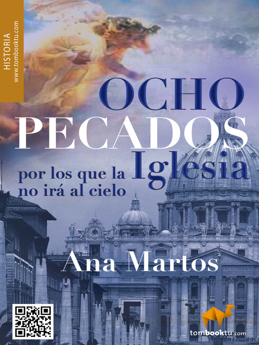Title details for Ocho pecados por los que la Iglesia no irá al cielo... y no pedirá perdón by Ana Martos Rubio - Available